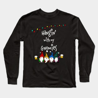 HANGIN' WITH MY GNOMIES FUNNY CHRISTMAS GNOMES DRINKING BEER Long Sleeve T-Shirt